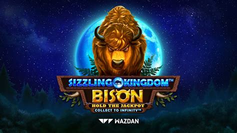 Sizzling Kingdom Bison Bwin