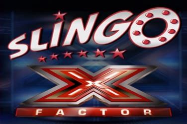 Slingo X Factor Betsul