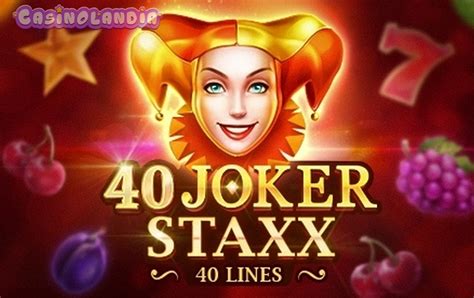 Slot 40 Joker Staxx 40 Lines