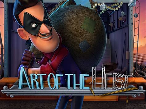 Slot Art Of The Heist