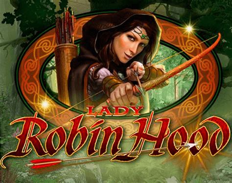 Slot Lady Robin Hood