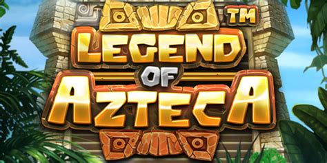Slot Legend Of Azteca