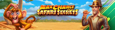 Slot Max Chance And The Safari Secrets