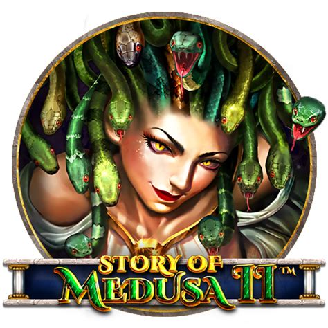 Slot Story Of Medusa Ii