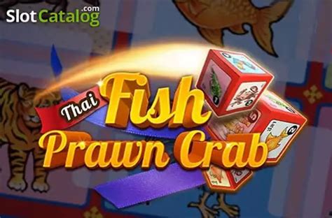 Slot Thai Fish Prawn Crab