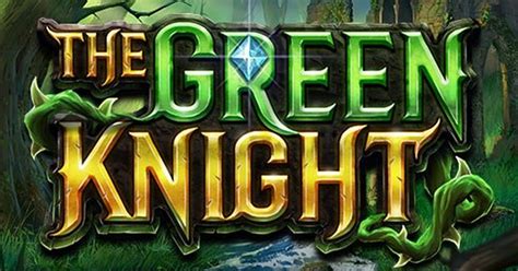 Slot The Green Knight