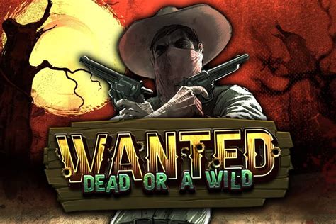 Slot Wanted Dead Or A Wild