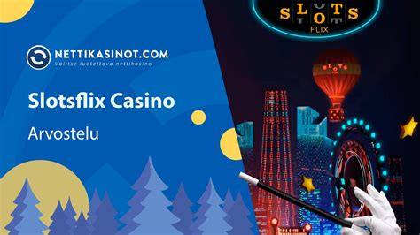 Slotsflix Casino Online