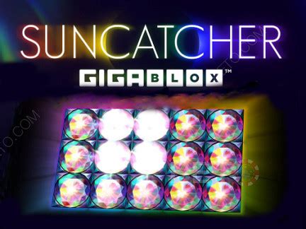 Suncatcher Gigablox Betano