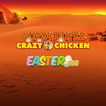 Super Duper Crazy Chicken Bet365