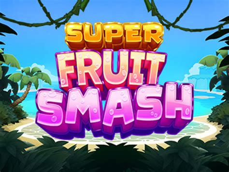 Super Fruit Smash Netbet