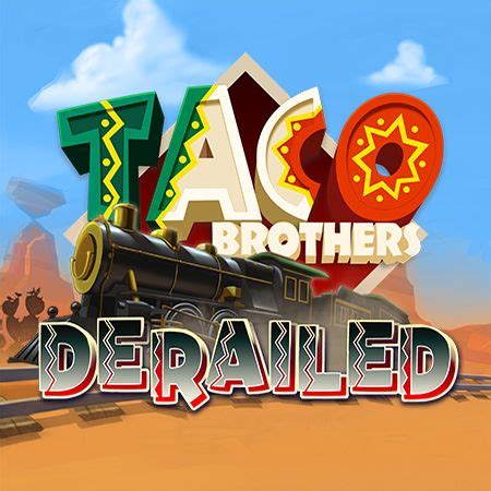 Taco Brothers Derailed 1xbet