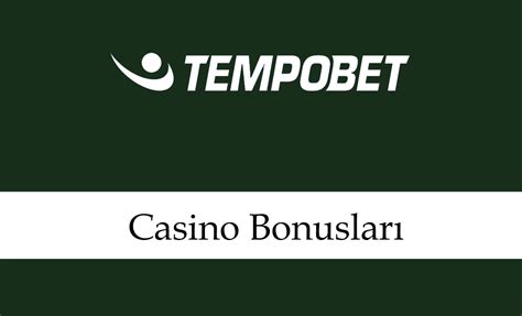 Tempobet Casino Bonus