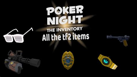 Tf2 Poker Night At The Inventory Itens
