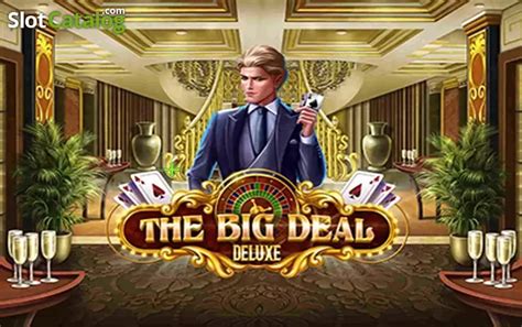 The Big Deal Slot Gratis