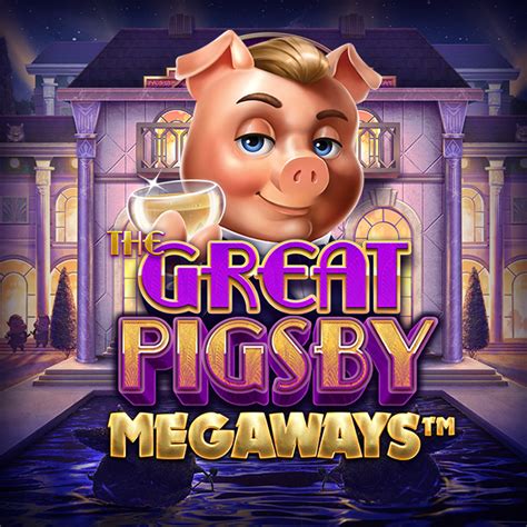 The Great Pigsby Megaways Novibet