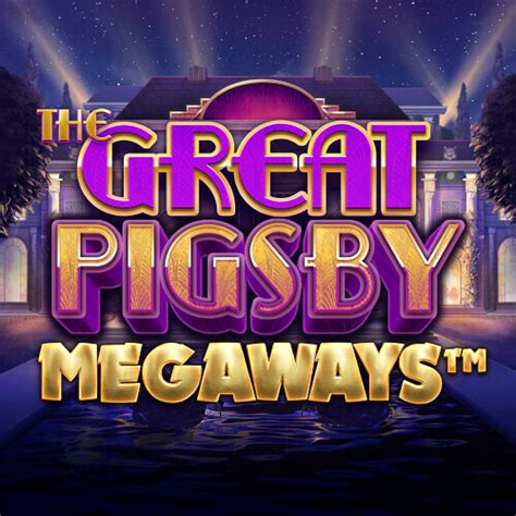 The Great Pigsby Megaways Slot - Play Online