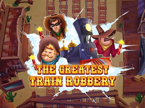 The Greatest Train Robbery Leovegas