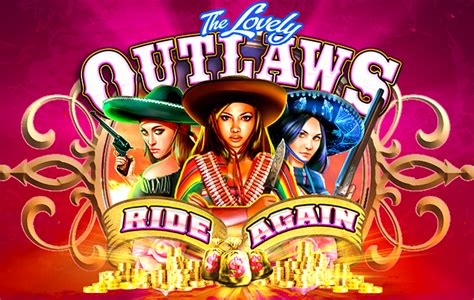 The Lovely Outlaws Bwin