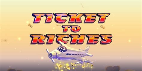 Ticket To Riches Netbet