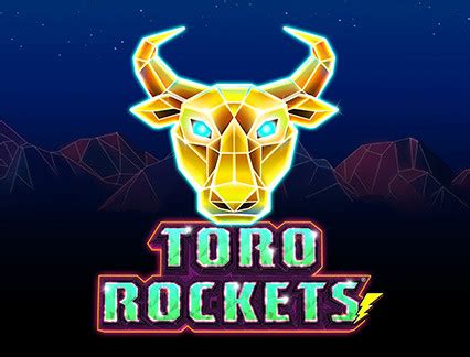 Toro Rockets Brabet