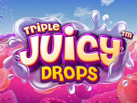 Triple Juicy Drops Betsul