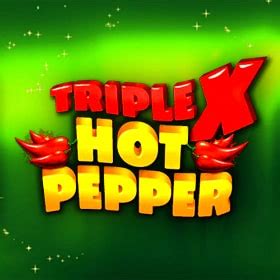 Triple X Hot Pepper Betfair