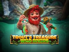 Trout S Treasure Wild Rivers Betsson