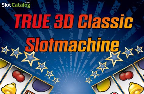True 3d Classic Slotmachine Blaze