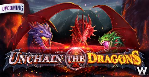 Unchain The Dragons 1xbet