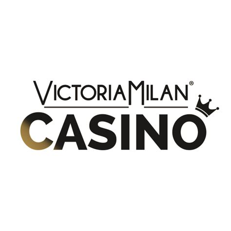 Victoria Milan Casino