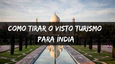 Vistos Disponibilidade Na India