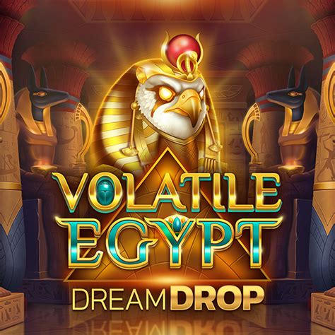 Volatile Egypt Dream Drop Betway
