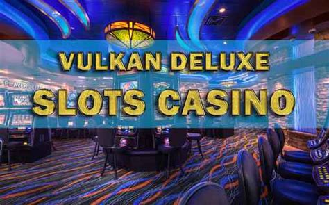 Vulkan Deluxe Casino Paraguay