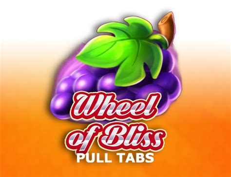Wheel Of Bliss Pull Tabs Brabet