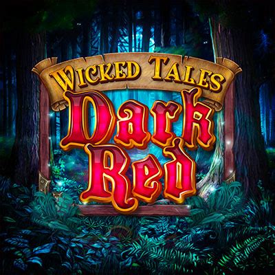 Wicked Tales Dark Red Novibet