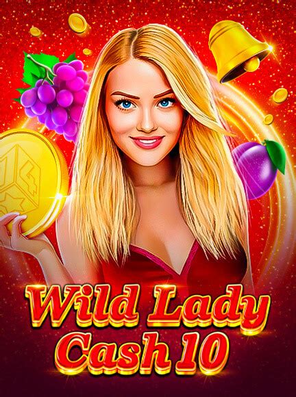 Wild Lady Cash 10 Slot - Play Online