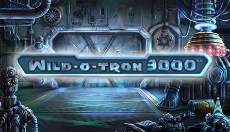 Wild O Tron 3000 Bet365