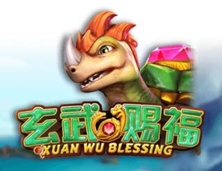 Xuan Wu Blessing Betano